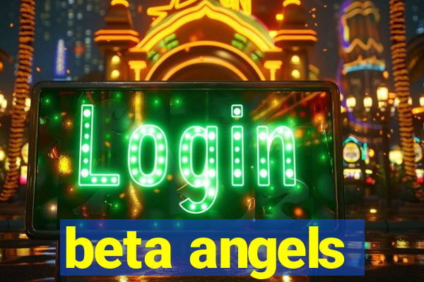 beta angels