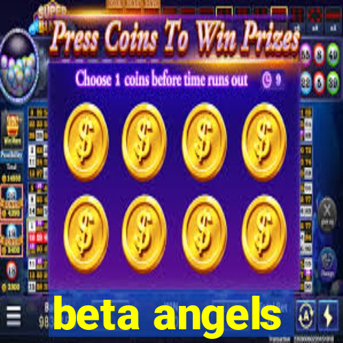 beta angels