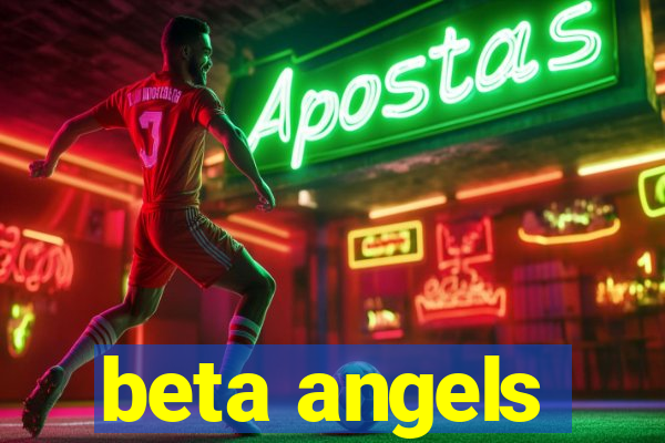 beta angels