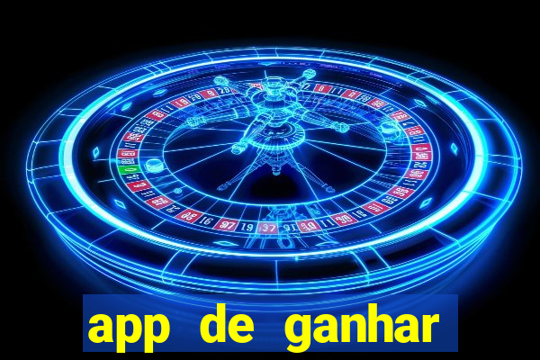 app de ganhar dinheiro slots