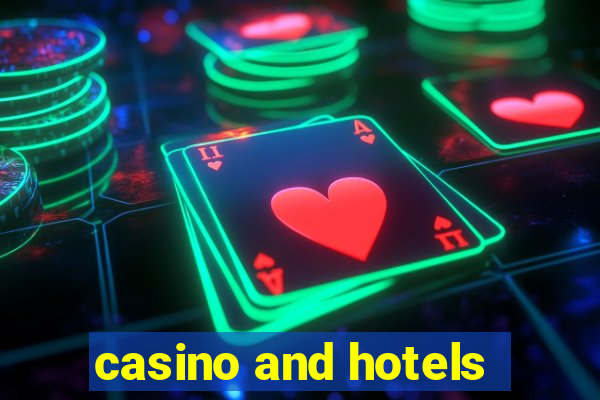 casino and hotels