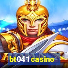 bt041 casino