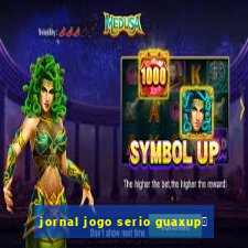 jornal jogo serio guaxup茅