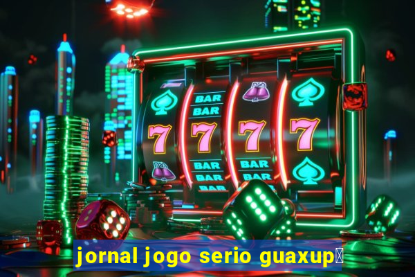 jornal jogo serio guaxup茅