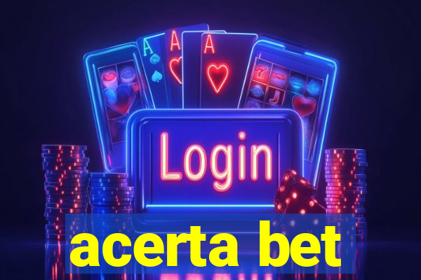 acerta bet