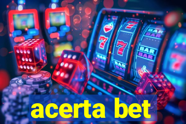 acerta bet