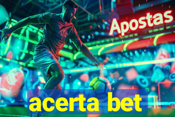 acerta bet