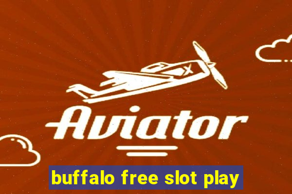 buffalo free slot play