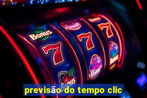 previsão do tempo clic