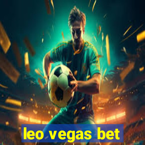 leo vegas bet