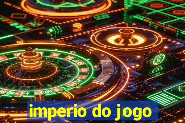 imperio do jogo