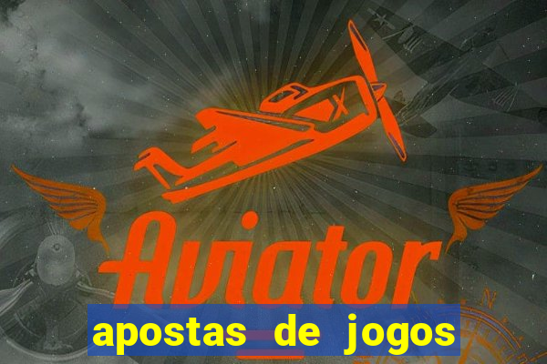 apostas de jogos de futebol