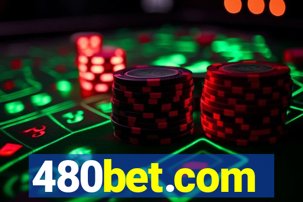 480bet.com