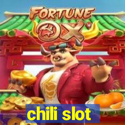 chili slot