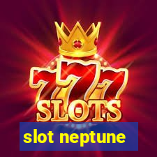 slot neptune