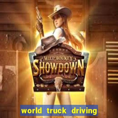 world truck driving simulator tudo desbloqueado