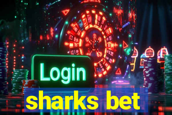 sharks bet