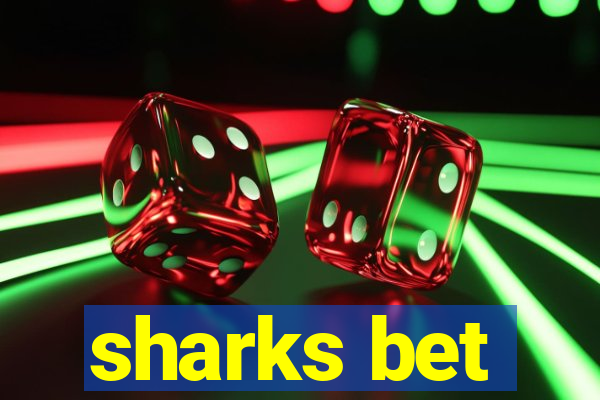 sharks bet