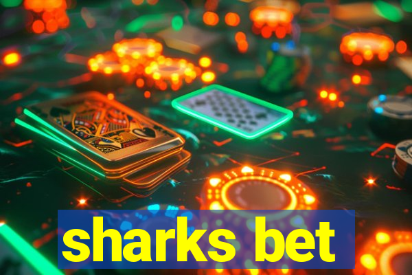 sharks bet