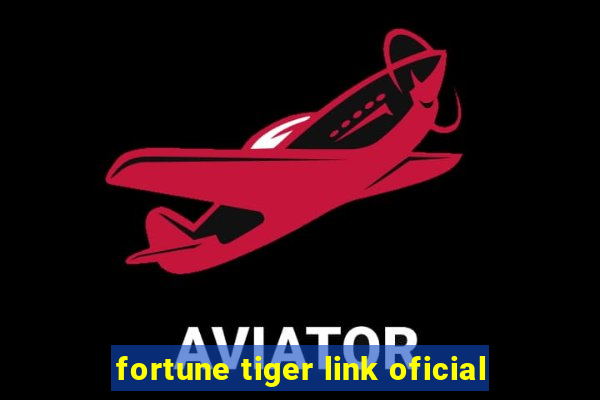 fortune tiger link oficial