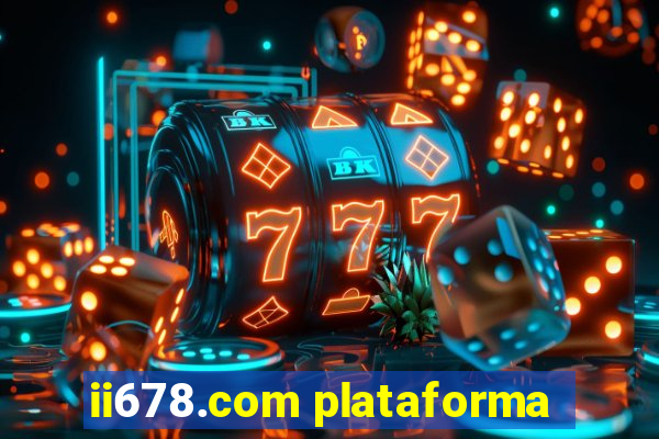 ii678.com plataforma