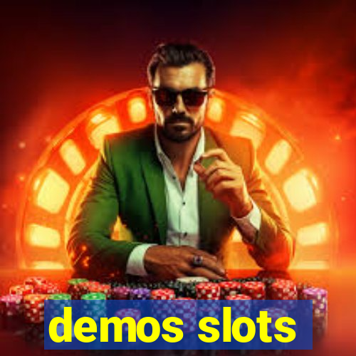 demos slots