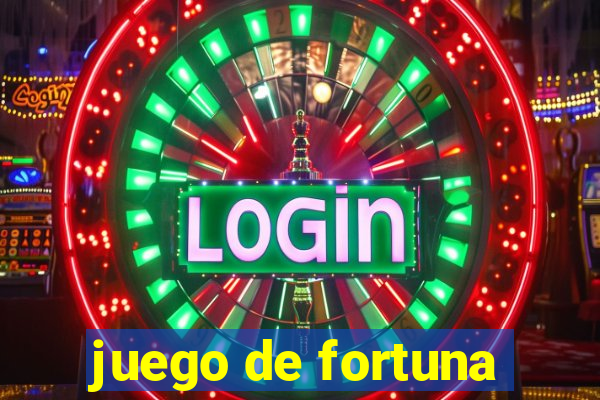 juego de fortuna