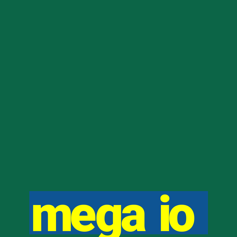 mega io