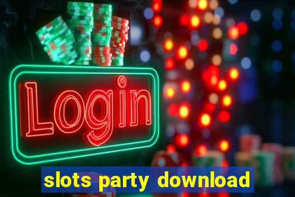 slots party download