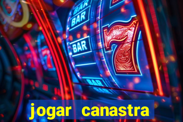 jogar canastra online valendo dinheiro