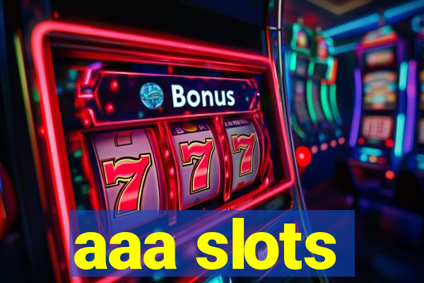 aaa slots