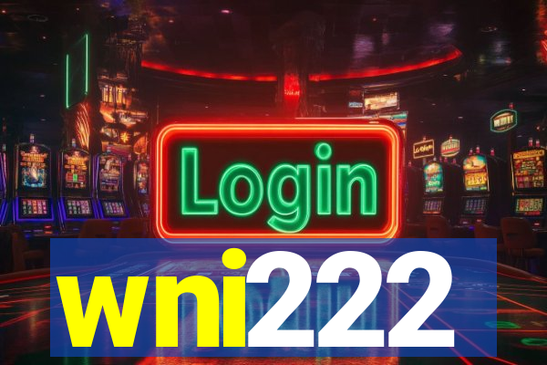 wni222