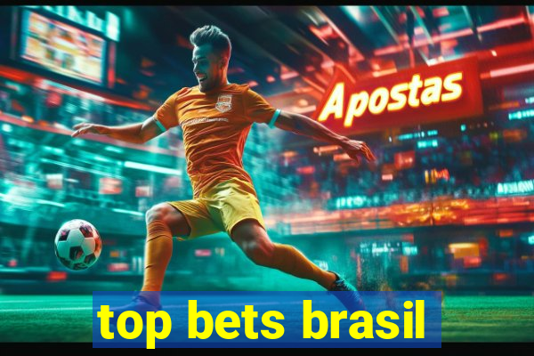 top bets brasil