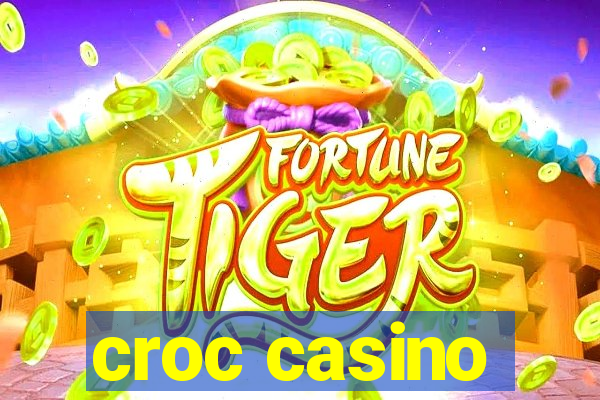 croc casino