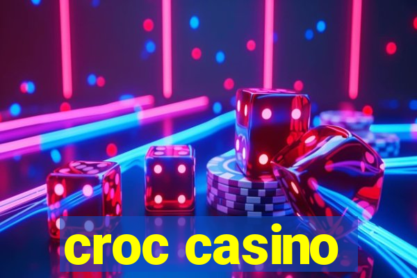 croc casino