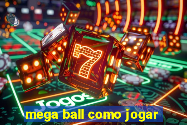 mega ball como jogar