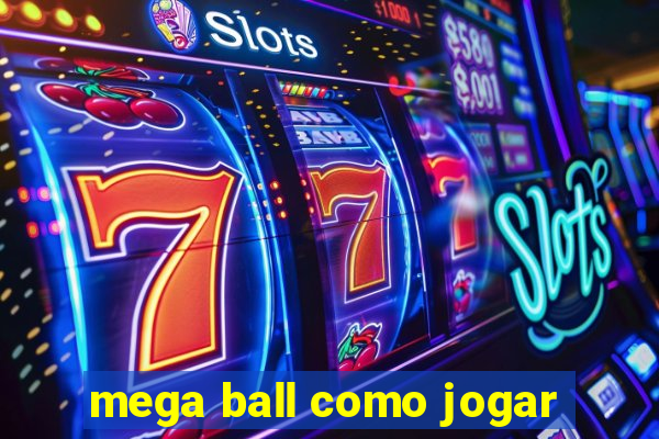 mega ball como jogar