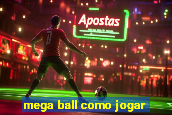 mega ball como jogar