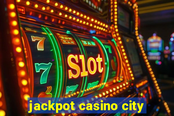 jackpot casino city