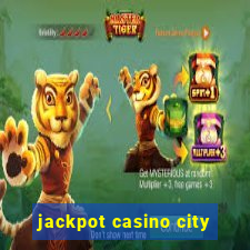 jackpot casino city