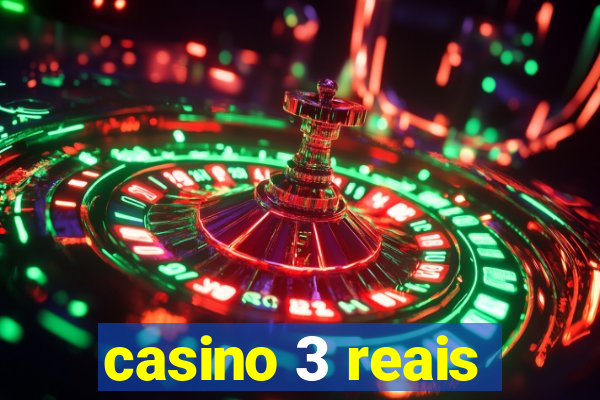 casino 3 reais