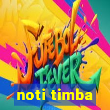 noti timba