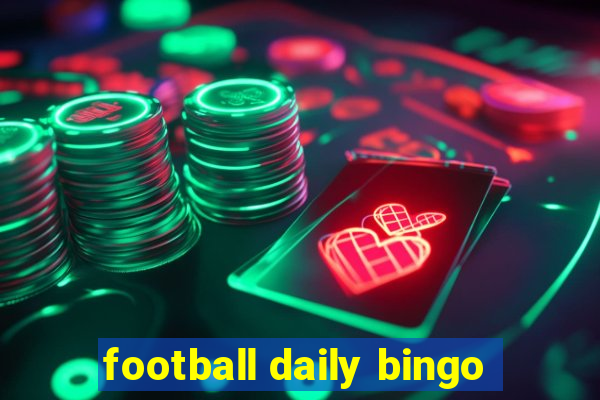 football daily bingo