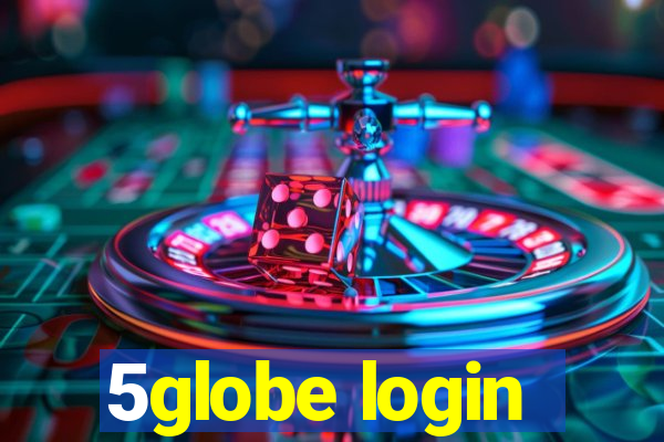 5globe login