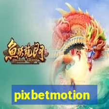 pixbetmotion