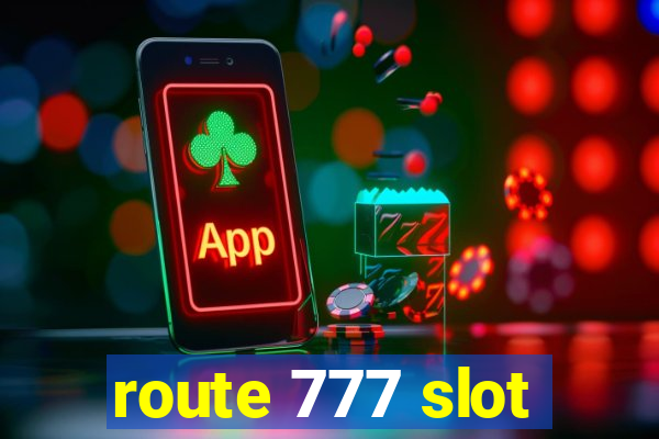 route 777 slot