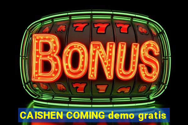 CAISHEN COMING demo gratis