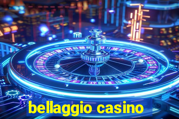 bellaggio casino