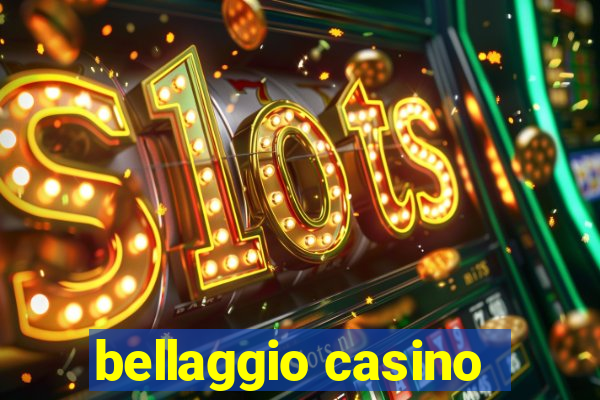 bellaggio casino