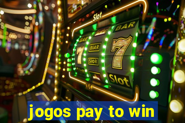 jogos pay to win